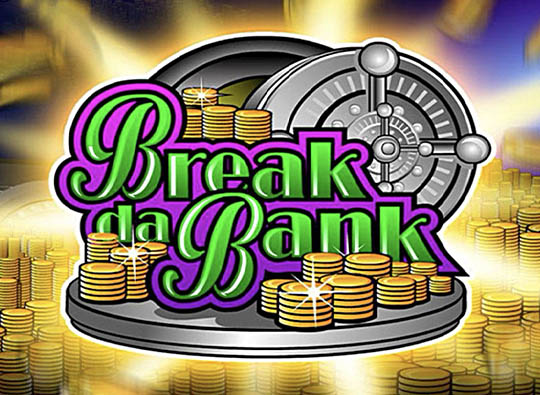 Break Da Bank Again slot